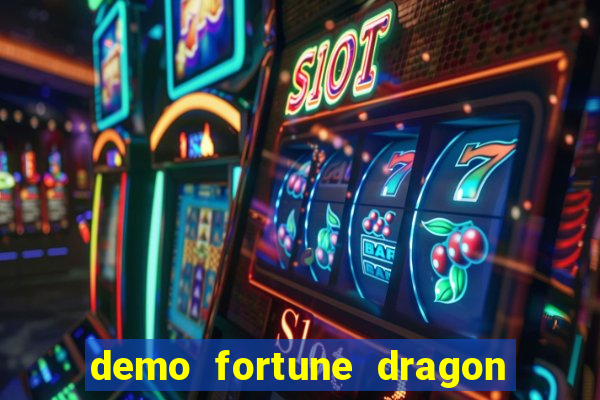 demo fortune dragon com ganho certo